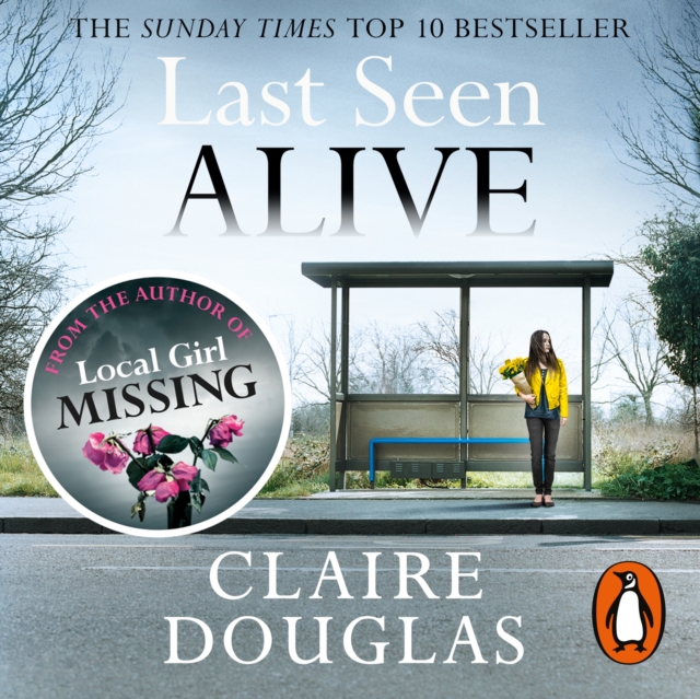 Last Seen Alive : The twisty thriller from the author of THE COUPLE AT NO 9, eAudiobook MP3 eaudioBook