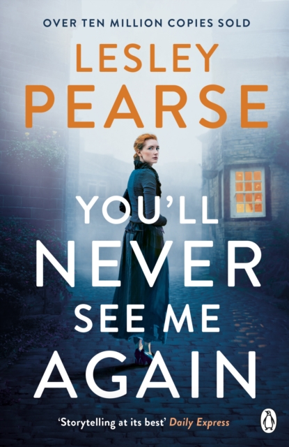 You'll Never See Me Again : ‘Storytelling at its best' – DAILY EXPRESS, Paperback / softback Book