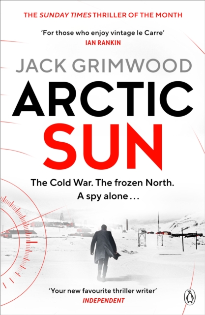 Arctic Sun : The intense and atmospheric Cold War thriller from award-winning author of Moskva and Nightfall Berlin, Paperback / softback Book