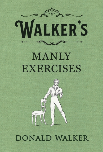 Walker's Manly Exercises, EPUB eBook