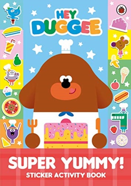 Hey Duggee: Super Yummy! : Sticker Activity Book, Paperback / softback Book