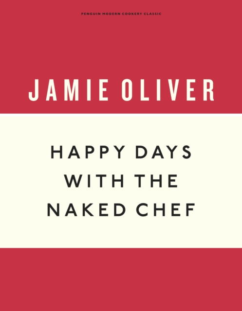 Happy Days with the Naked Chef, EPUB eBook