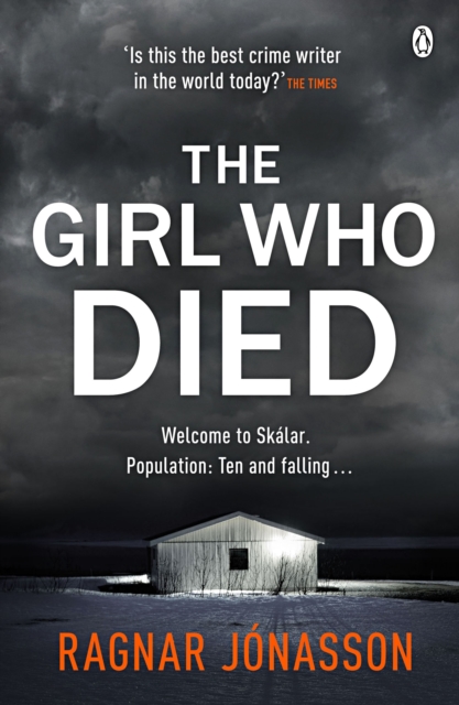 The Girl Who Died : The chilling Sunday Times Crime Book of the Year, Paperback / softback Book