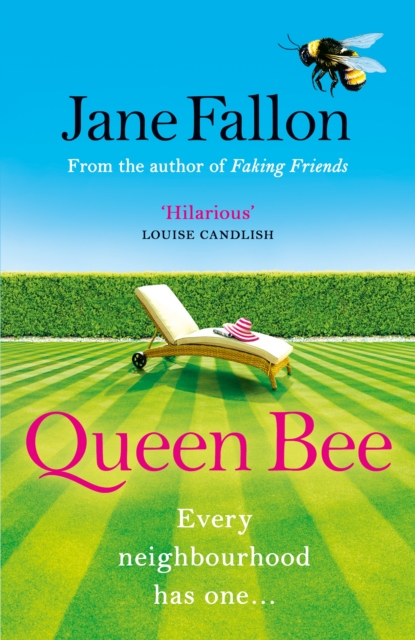 Queen Bee : The hilarious novel from the author of FAKING FRIENDS, Paperback / softback Book