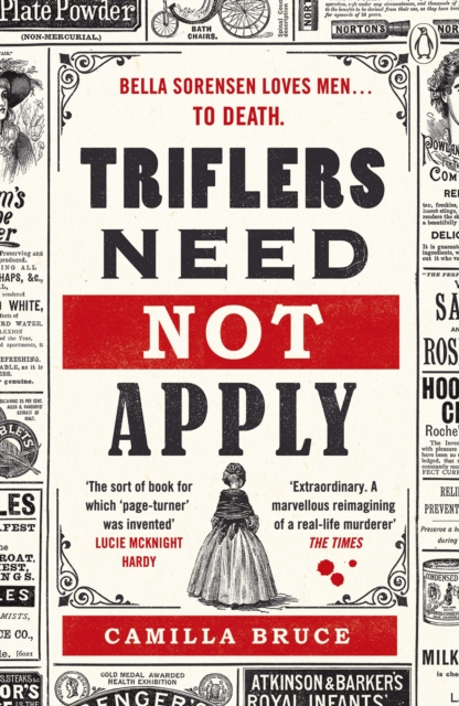 Triflers Need Not Apply : Be frightened of her. Secretly root for her. And watch history’s original female serial killer find her next victim., Paperback / softback Book