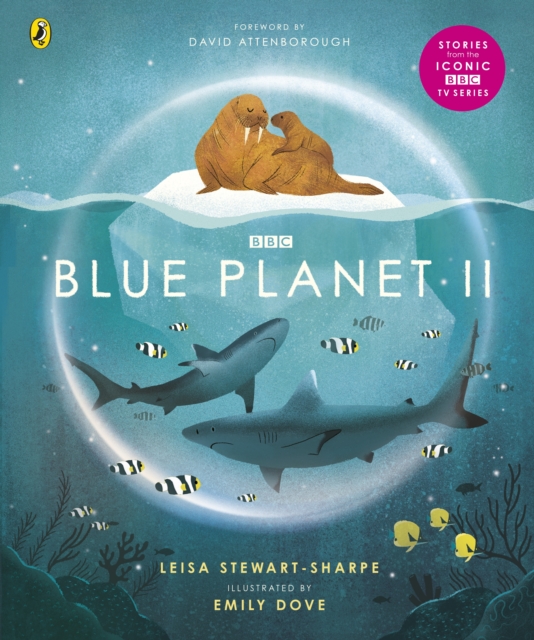 Blue Planet II : For young wildlife-lovers inspired by David Attenborough's series, Paperback / softback Book