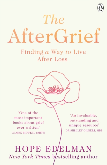 The AfterGrief : Finding a Way to Live After Loss, Paperback / softback Book