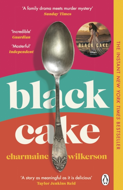 Black Cake : THE TOP 10 NEW YORK TIMES BESTSELLER AND NEW DISNEY+ SERIES, Paperback / softback Book