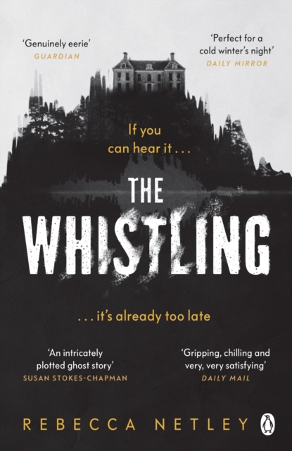 The Whistling : The most chilling and spine-tingling ghost story you'll read this year, Paperback / softback Book