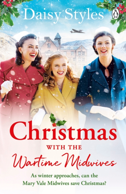 Christmas With The Wartime Midwives : The perfect Christmas wartime story to curl up with this winter, Paperback / softback Book