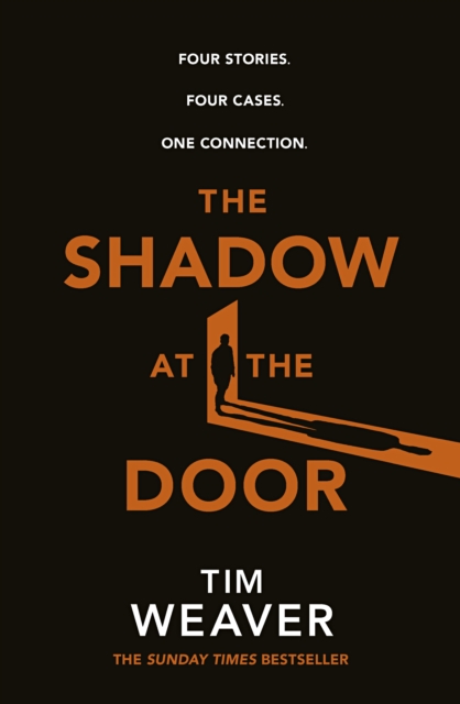 The Shadow at the Door : Four cases. One connection. The gripping David Raker short story collection, EPUB eBook