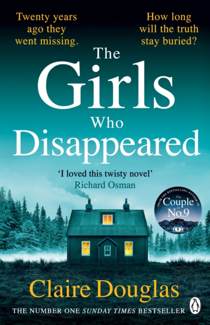The Girls Who Disappeared : ‘I loved this twisty novel’ Richard Osman, Paperback / softback Book