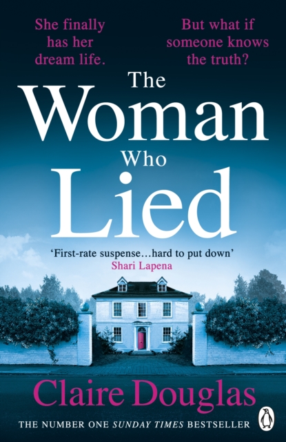 The Woman Who Lied : The thrilling Sunday Times bestseller from the author of THE COUPLE AT NO 9, EPUB eBook