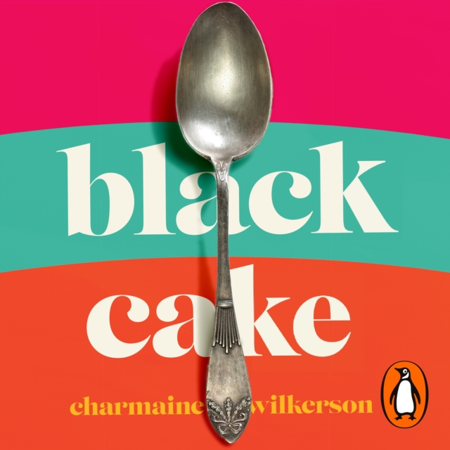 Black Cake : THE TOP 10 NEW YORK TIMES BESTSELLER AND NEW DISNEY+ SERIES, eAudiobook MP3 eaudioBook