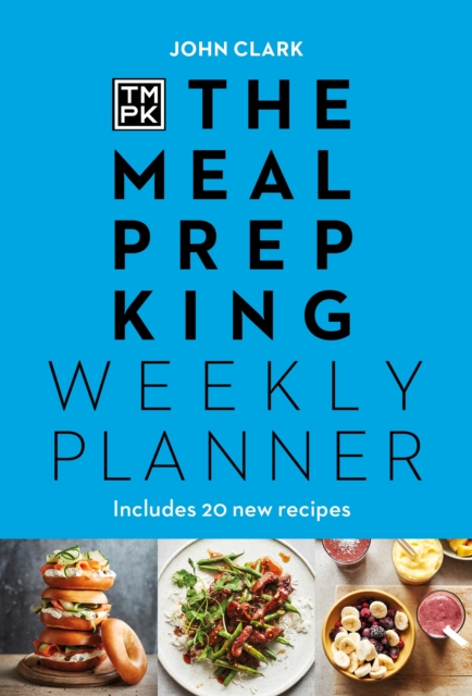 The Meal Prep King: Weekly Planner, Paperback / softback Book