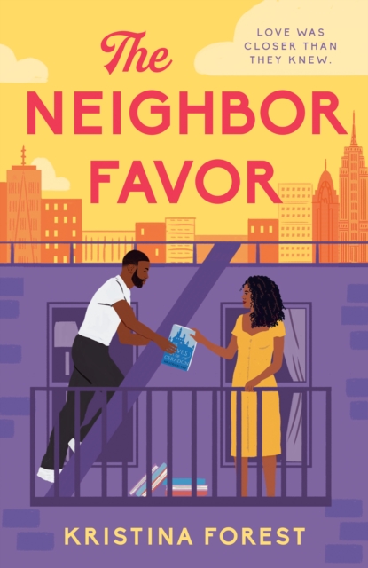 The Neighbor Favor : The swoon-worthy and gloriously romantic romcom for fans of Honey & Spice, Paperback / softback Book