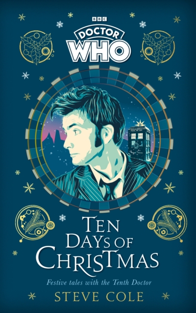 Doctor Who: Ten Days of Christmas : Festive tales with the Tenth Doctor, Hardback Book