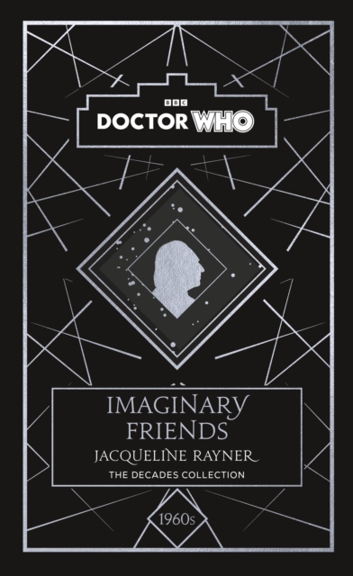 Doctor Who: Imaginary Friends : a 1960s story, EPUB eBook