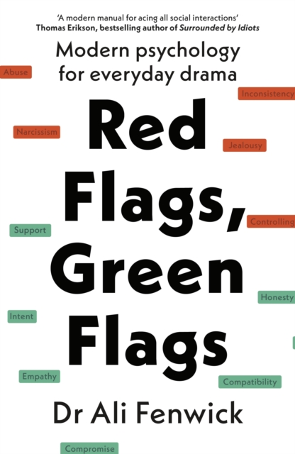 Red Flags, Green Flags : Modern psychology for everyday drama, EPUB eBook