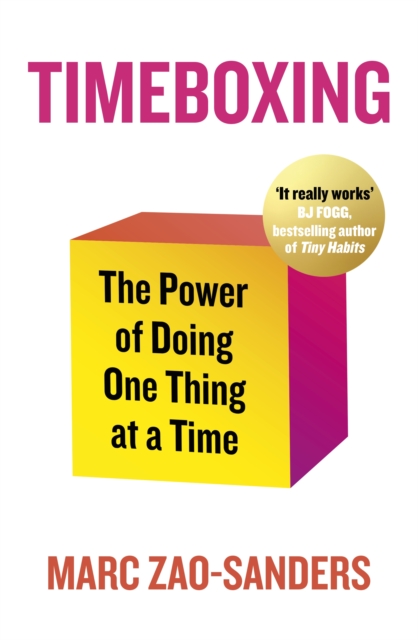 Timeboxing : The Power of Doing One Thing at a Time, EPUB eBook