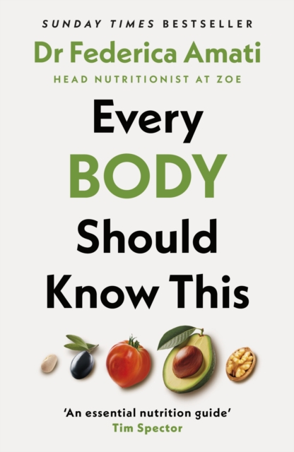 Every Body Should Know This : The Science of Eating for a Lifetime of Health, EPUB eBook