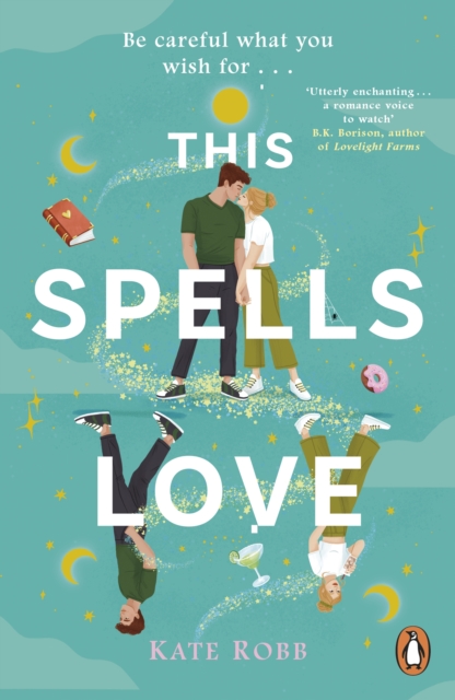 This Spells Love : An utterly spellbinding rom-com for fans of The Dead Romantics and The Do-Over, EPUB eBook