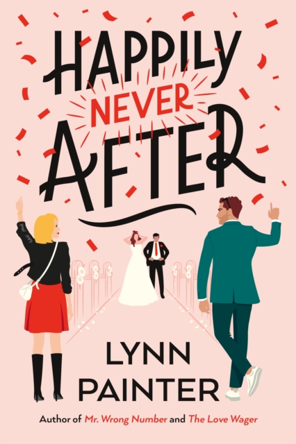Happily Never After : A brand-new hilarious rom-com from the New York Times bestseller, EPUB eBook