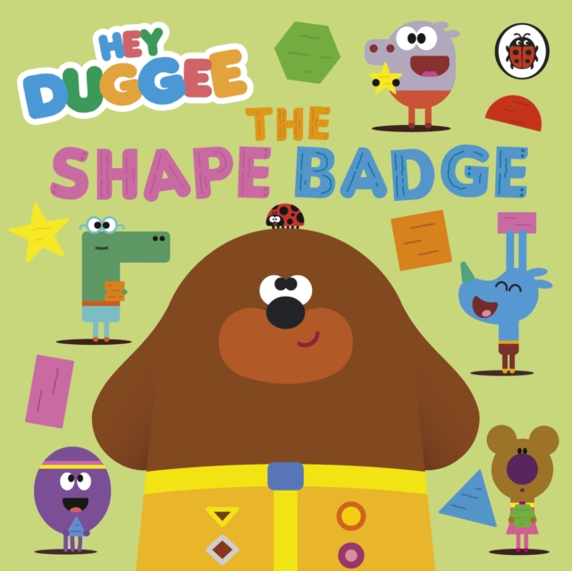 Hey Duggee: The Shape Badge, Board book Book