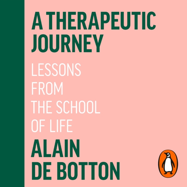 A Therapeutic Journey : Lessons from the School of Life, eAudiobook MP3 eaudioBook