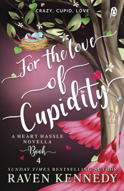 For the Love of Cupidity : The sizzling romance from the bestselling author of The Plated Prisoner series, EPUB eBook