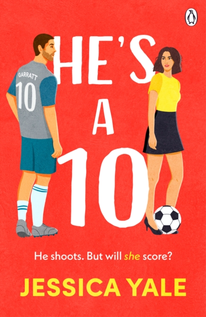He's A 10 : The hot new football romance for fans of Sarah Adams and Amy Lea!, Paperback / softback Book