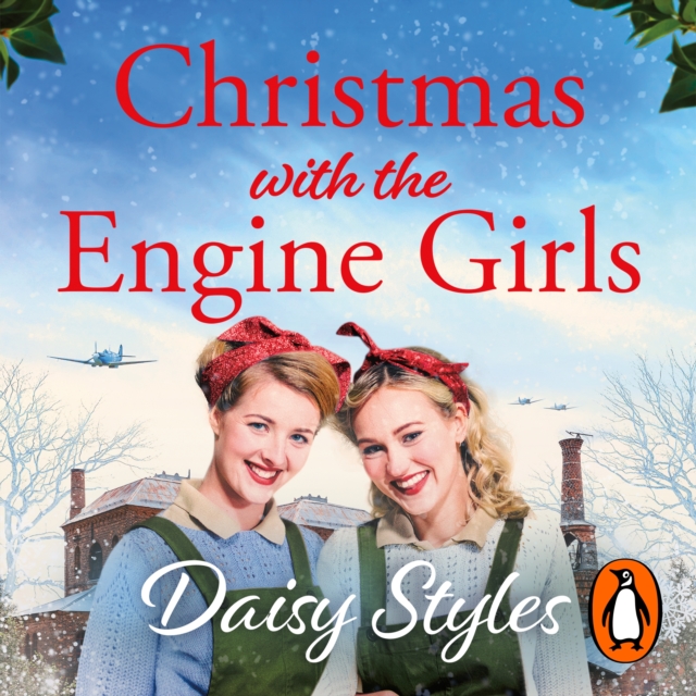 Christmas with the Engine Girls : An uplifting wartime Christmas romance, eAudiobook MP3 eaudioBook