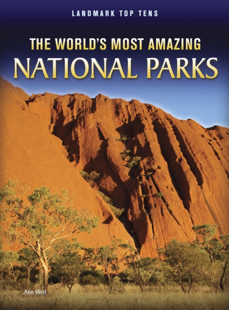 The World's Most Amazing National Parks, Paperback / softback Book