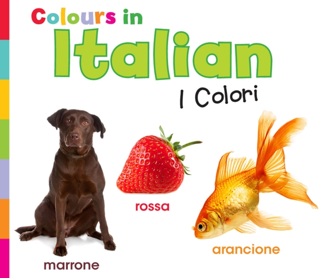 Colours in Italian : I Colori, Paperback / softback Book