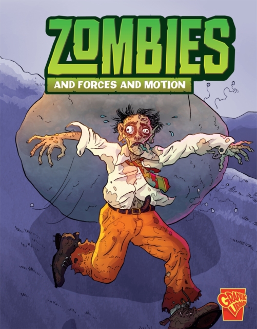 Zombies and Forces and Motion, Paperback / softback Book