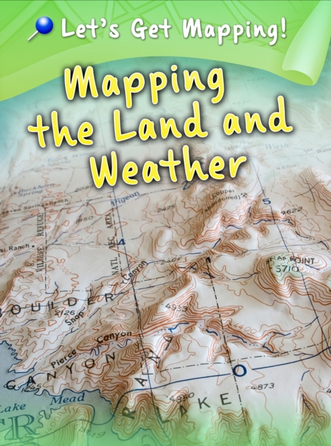 Mapping the Land and Weather, Paperback / softback Book