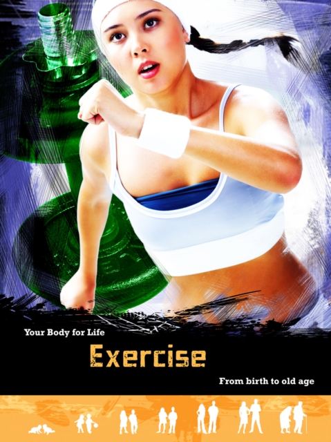 Exercise : From Birth to Old Age, Hardback Book