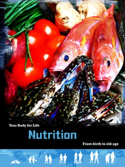 Nutrition : From Birth to Old Age, Paperback / softback Book