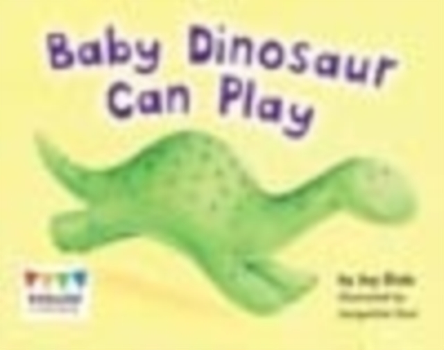 Baby Dinosaur Can Play, Paperback / softback Book
