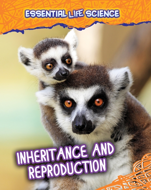 Inheritance and Reproduction, Hardback Book