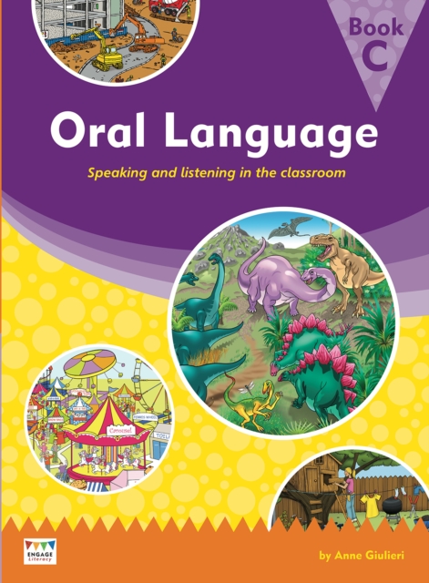 Oral Language: Speaking and listening in the classroom - Book C, Paperback / softback Book