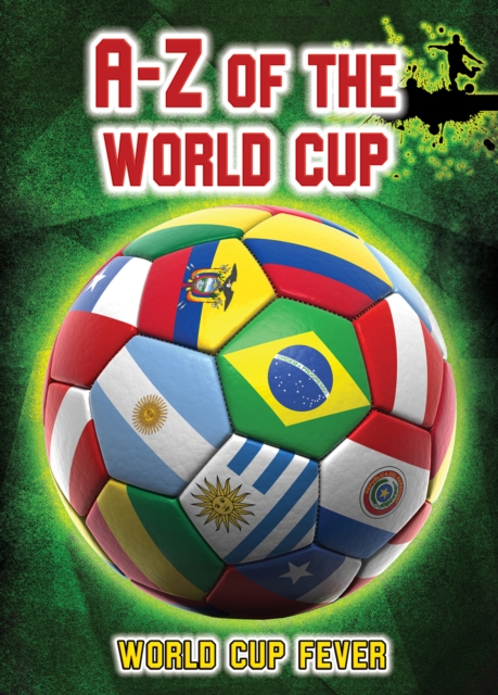 A-Z of the World Cup, Hardback Book