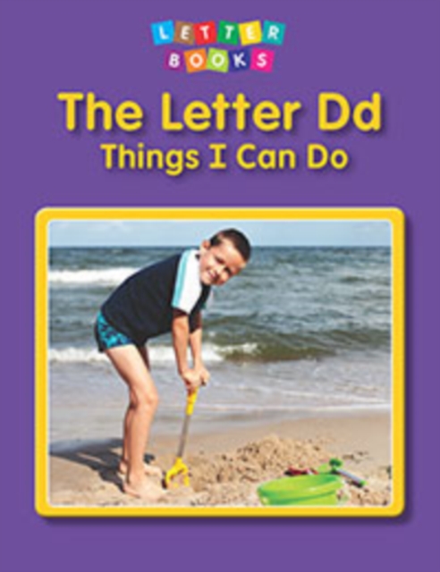 The Letter Dd: Things I Can Do, Paperback Book