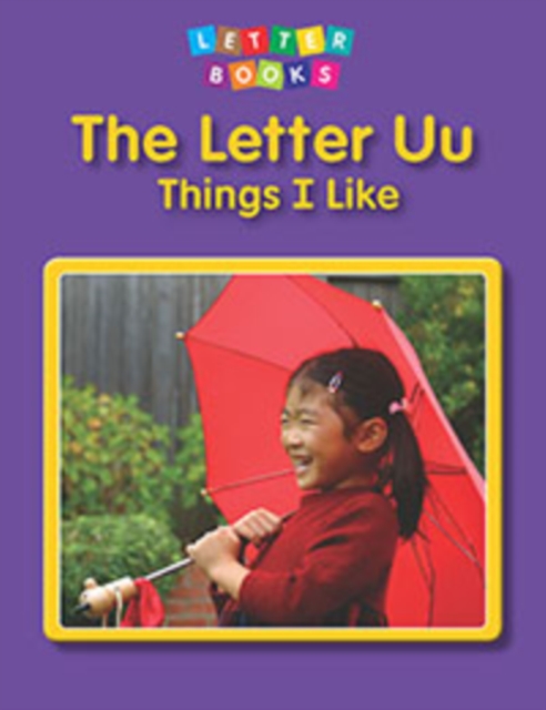The Letter Uu: Things I Like, Paperback Book