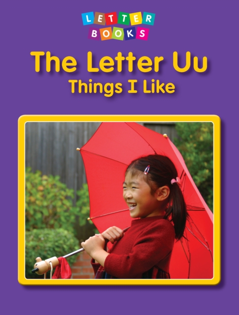 The Letter Uu: Things I Like, Multiple copy pack Book