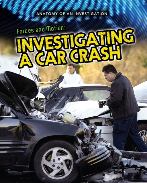 Forces and Motion : Investigating a Car Crash, PDF eBook