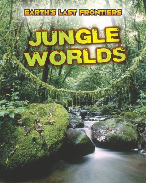 Jungle Worlds, Hardback Book