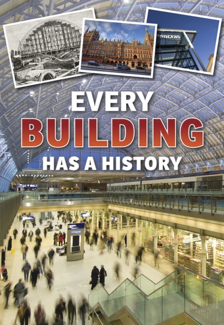 Every Building Has a History, Hardback Book