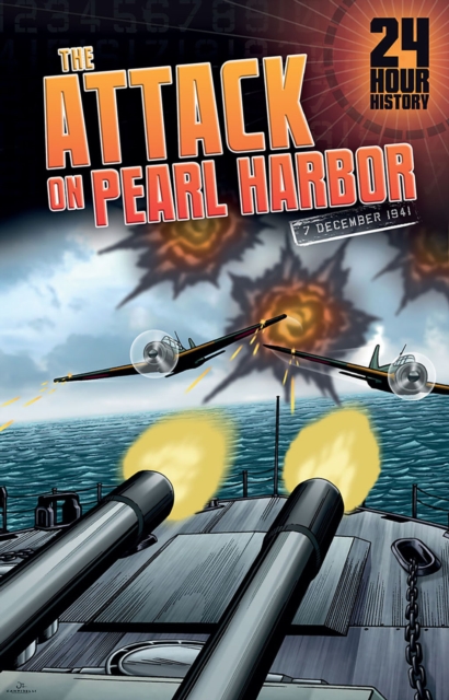 The Attack on Pearl Harbor : 7 December 1941, Paperback / softback Book