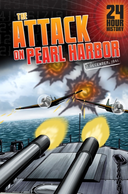 The Attack on Pearl Harbor : 7 December 1941, PDF eBook